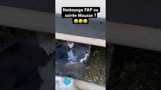 Nettoyage FAP ou soirée Mousse  😂🤣😂 [upl. by Dustin]