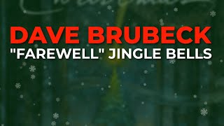 Dave Brubeck  quotFarewellquot Jingle Bells Official Audio [upl. by Anastasio]