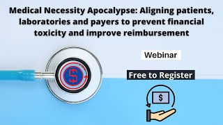 Medical necessity apocalypse free webinar Pathology Hub [upl. by Midas]