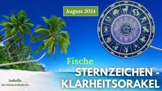 Fische  Sternzeichen August 2024  Alles entwickelt sich super Warum zweifelst Du [upl. by Case530]