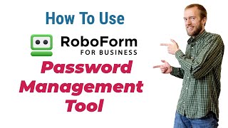 How to use RoboForm Password Management tool A StepbyStep Guide  roboform for business [upl. by Norrahs948]