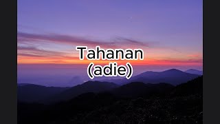 Tahanan By Adie Lyrics [upl. by Gertie]