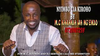 Best of Nyimbo Cia Kiroho Combination By MC Karanja wa Ngendo [upl. by Kroo]