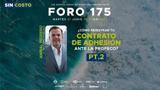 FORO 175 ¿Cómo registrar tu contrato de adhesión ante la PROFECO Pt 2 [upl. by Yetac667]