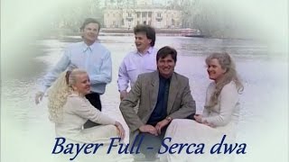 Bayer Full  Serca dwa 1996 [upl. by Dell]