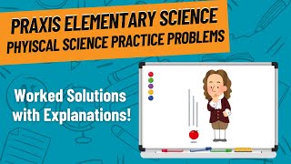 Physical Science Practice Problems for Praxis Elementary Science 5005 [upl. by Bekha]