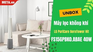 Khui hộp máy lọc không khí LG PuriCare AeroTower Hit FS15GPBK0ABAE 40W  METAvn [upl. by Idnahc951]