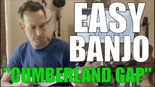 Easy Banjo Tune amp Tab quotCumberland Gapquot [upl. by Platas]