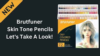 New Brutfuner Skin Tone Colored Pencils  Lets Take A Look [upl. by Francesco209]