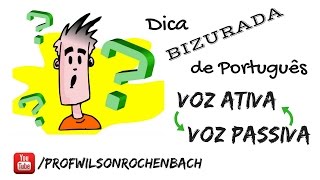 Dica Bizurada 01 Transposição da Voz Ativa para Passiva [upl. by Seiden68]