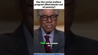 Has the welfare program helped blacks rise out of poverty ⚖️🔥 thomassowell [upl. by Martguerita]