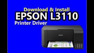 Download amp Install Epson L3110 Printer Driver [upl. by Aleris]