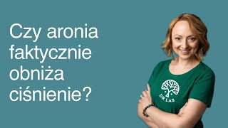 Czy aronia faktycznie obniża ciśnienie [upl. by Esened712]