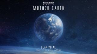 Future World Music  Élan Vital composed by Armen Hambar [upl. by Notnroht]