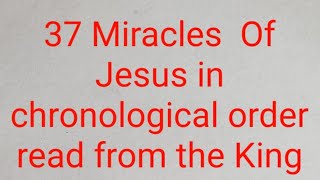 37 miracles of Jesus Christ read from the King James Bible [upl. by Anirres]