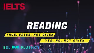 IELTS Reading True False Not Given  Yes No Not Given [upl. by Atiluj]