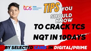 🔥How I Cracked TCS Prime in 10 days  Tips to Crack TCS NQT 2025 In 10 Days TCSNQT tcshiring tcs [upl. by Aneekal]