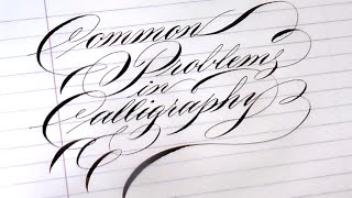 7 Pointed Pen Calligraphy 101 Common problems with nibs [upl. by Josie]