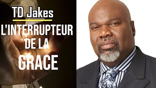 NINIVE OU LINTERRUPTEUR DE LA GRACE TD Jakes en français  Traduit par Maryline Orcel [upl. by Elfrieda532]