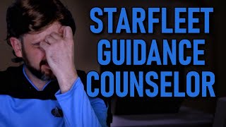 Starfleet Guidance Counselor [upl. by Enyak]