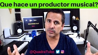 Que hace un productor musical  Concepto de productor musical [upl. by Dnalevets863]