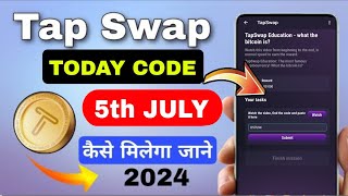 5 July Tap Swap Code  TapSwap Today Code  TapSwap Video Code Daily [upl. by Ymerej]