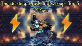 Dauntless Thunderdeep Drask TrialGroups Top 5 025 [upl. by Arriet]