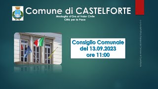 Consiglio Comunale di Castelforte del 13 settembre 2023 in Diretta [upl. by Sibel874]