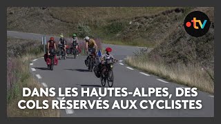 Dans les HautesAlpes des cols réservés aux cyclistes [upl. by Solrac151]