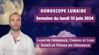 Prévisions astrologiques  Semaine du 10 juin 2024 [upl. by Dagnah]