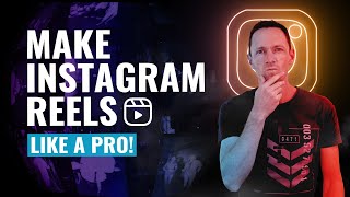 How to Make Instagram Reels Like a PRO [upl. by Krischer]