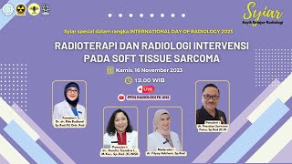 SYIAR SPECIAL  RADIOTERAPI DAN RADIOLOGI INTERVENSI PADA SOFT TISSUE SARCOMA [upl. by Idahs]