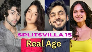 Splitsvilla 15 Contestants Real Age Revealed  21 Contestants Real Age Revealed of Splitsvilla X5 [upl. by Shane960]