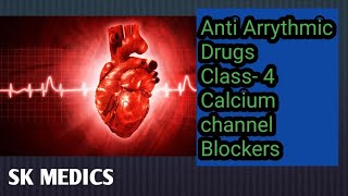 Calcium channel blockers Class 4  ANTIARRHYTHMICS pharma lippincott lectures pharmacology [upl. by Maziar988]