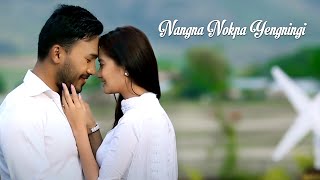 Nangna Nokpa Yengningi  Official Release [upl. by Gignac]