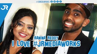 Ranina Reddy  I love jrmediaworks [upl. by Airelav]