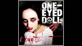 OneEyed Doll ☠︎︎ Committed Music Video Version [upl. by Tihw]