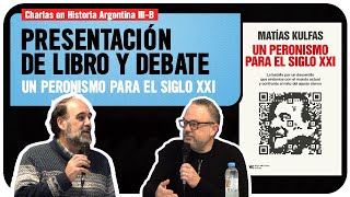 Eduardo Sartelli conversa con Matías Kulfas sobre su nuevo libro Cat Historia Argentina III 2024 [upl. by Nedmac411]