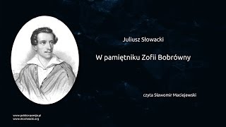 Juliusz Słowacki  W pamiętniku Zofii Bobrówny [upl. by Esmerolda130]