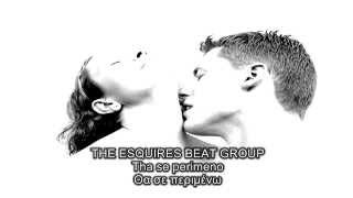 The Esquires Beat Group  Tha se perimeno Θα σε περιμένω [upl. by Gilus]