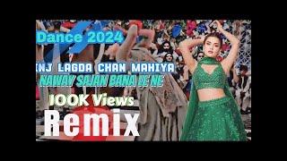 Inj Lagda Chan Mahiya Naway Sajan Bana Le Ne Remix 2024 [upl. by Asertal]