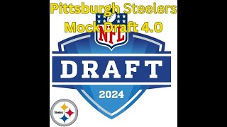 Pittsburgh Steelers 2024 Mock Draft 40 [upl. by Kalikow655]