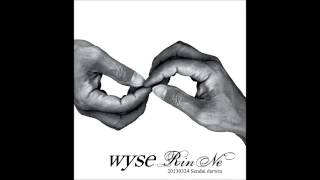 wyse 「RinNe」 [upl. by Stieglitz785]