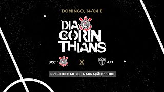 DIA DE CORINTHIANS  Corinthians x Atlético Mineiro  Brasileirão 2024 PRÉJOGO  AO VIVO [upl. by Peers245]