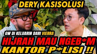 DIKELUARIN DARI VIERRA HIJRAH MAU NGE B0M KANTOR POLISI… DERY KASISOLUSI [upl. by Correy918]