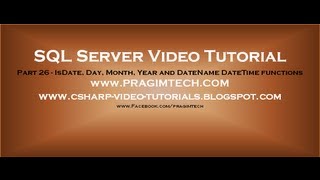 IsDate Day Month Year and DateName DateTime functions in SQL Server Part 26 [upl. by Amled]