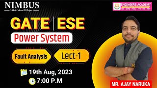 Power System for GATE 202425 amp ESE EE🔴Live Class GATE Free Online Classes Fault Analysis  L01 [upl. by Ennelram305]