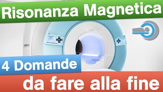 Risonanza Magnetica  4 domande da fare alla fine [upl. by Foy]