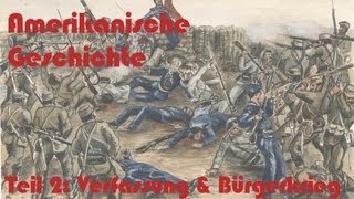 Amerikanische Geschichte erklärt Verfassung amp Bürgerkrieg 22 [upl. by Nich]