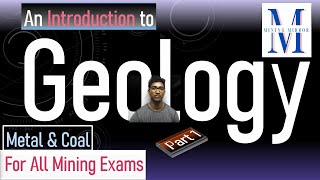 Geology Part 1 An Introduction  For All Mining Exams  Coal amp Metal  DGMS Exam 2024 Preparation [upl. by Meadow594]